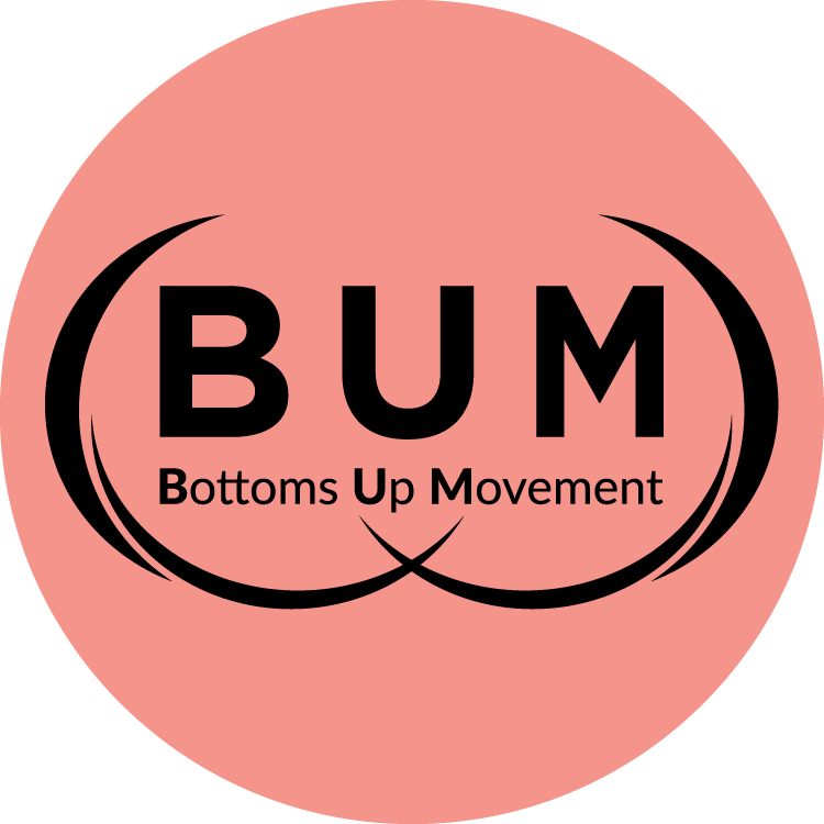 (Bum) Bottoms Up Movement